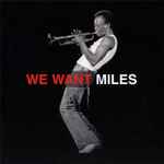 Cover of We Want Miles, 2009, CD