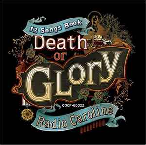 Radio Caroline (2) - Death Or Glory album cover