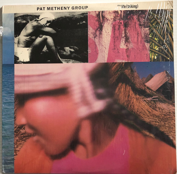 Pat Metheny Group - Still Life (Talking) | Releases | Discogs