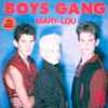 Boys Gang - Mary-Lou
