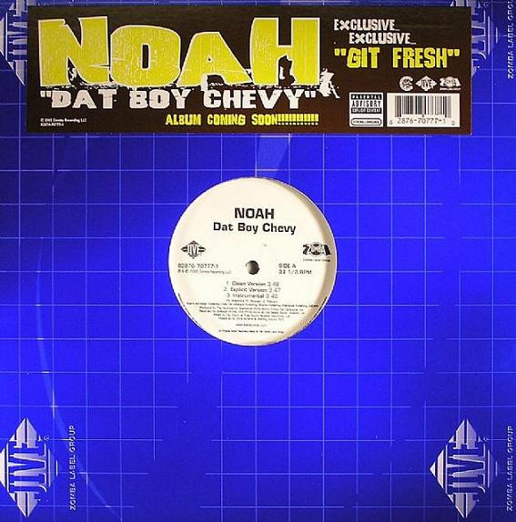 Noah - Dat Boy Chevy / Git Fresh | Releases | Discogs