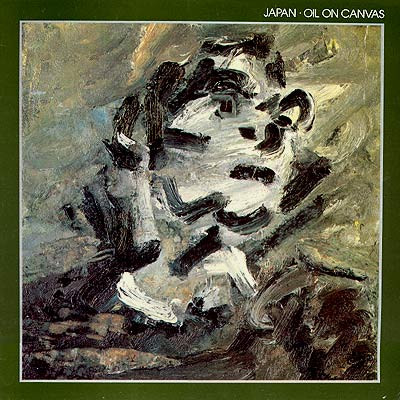 Japan – Oil On Canvas (1983, Gatefold, Vinyl) - Discogs