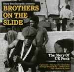 Cover of Brothers On The Slide (The Story Of UK Funk), 2005, CD