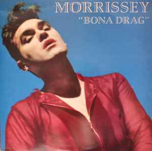 Morrissey – Bona Drag (1990, Vinyl) - Discogs