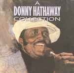 Cover of A Donny Hathaway Collection, , CD