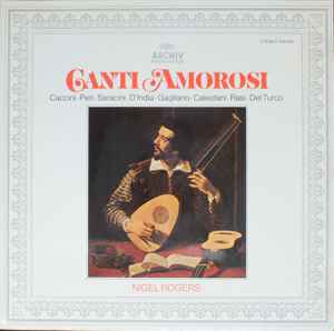 Nigel Rogers (2) - Canti Amorosi album cover