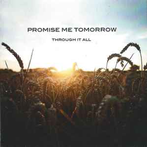 Promise Me Tomorrow - Through It All album cover