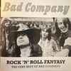 Bad Company (3) - Rock 'n' Roll Fantasy The Very Best Of Bad Company