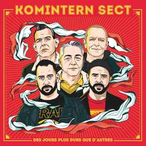 Pochette de l'album Komintern Sect - Des Jours Plus Durs Que D'autres