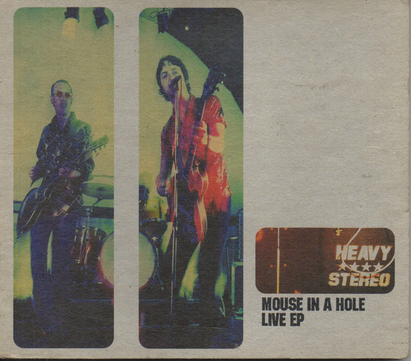 Heavy Stereo – Mouse In A Hole (Live EP) (1996