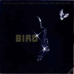 Bird (28) - Bird (Original Motion Picture Soundtrack) album cover