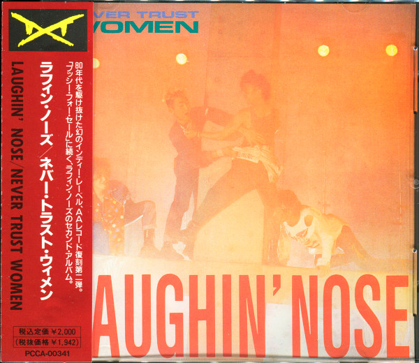 Laughin' Nose – Never Trust Women (1991, CD) - Discogs