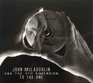 John McLaughlin And The 4th Dimension - To The One album cover