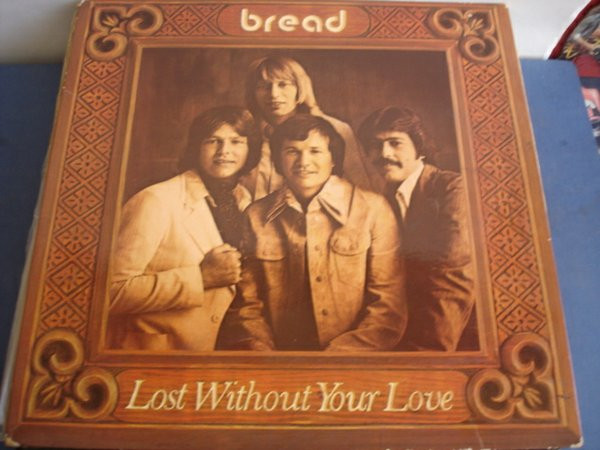 Bread - Lost Without Your Love (Tradução) 