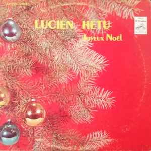 Lucien Hétu - Joyeux Noël album cover
