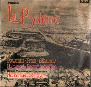 La Bohème - Puccini - Pavarotti · Freni · Ghiaurov · Harwood · Panerai · Maffeo · Berlin Philharmonic Orchestra · Herbert von Karajan