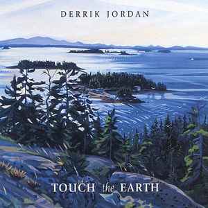 Derrik Jordan - Touch The Earth album cover