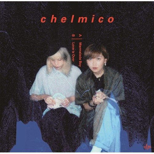 Chelmico – ママレードボーイ / Love Is Over (2017, Vinyl) - Discogs