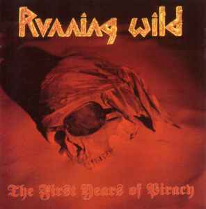 The First Years Of Piracy - Running Wild