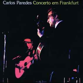 Concerto Em Frankfurt - Carlos Paredes
