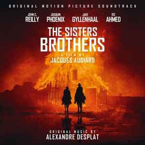 The Sisters Brothers (Original Motion Picture Soundtrack) - Alexandre Desplat