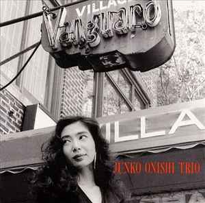 Junko Onishi Trio - Live At The Village Vanguard