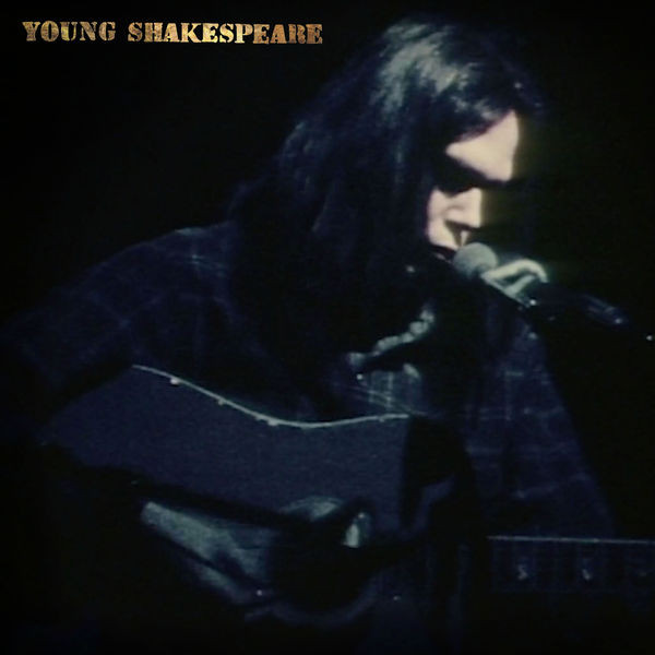 Neil Young Young Shakespeare 2021 Vinyl Discogs