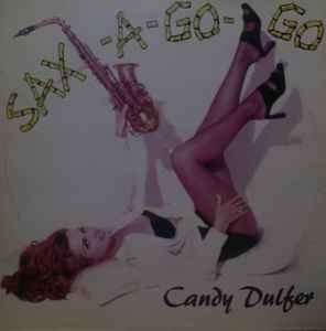 Candy Dulfer – Sax-A-Go-Go (1993, Vinyl) - Discogs