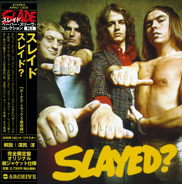 Slade - Slayed? = スレイド? (2006, Paper Sleeve, CD)