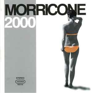 Ennio Morricone - Morricone 2000