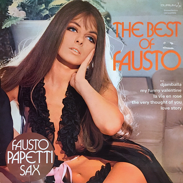 Обложка конверта виниловой пластинки Fausto Papetti - The Best Of Fausto