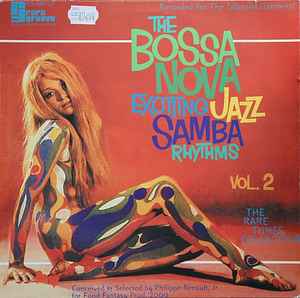 The Bossa Nova Exciting Jazz Samba Rhythms - Vol. 2 (2000, Vinyl