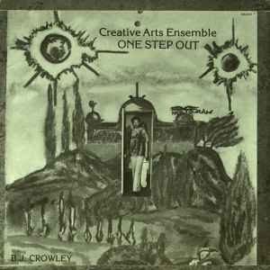 One Step Out - Creative Arts Ensemble With B.J. Crowley