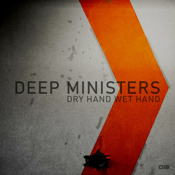 descargar álbum Deep Ministers - Dry Hand Wet Hand
