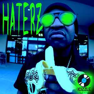 iCizzle - Haterz album cover