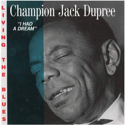 Champion Jack Dupree – I Had A Dream (CD)