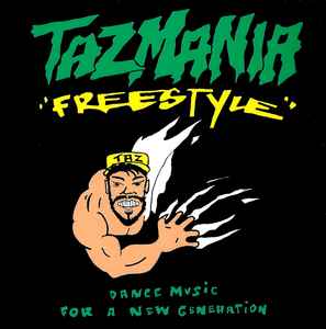 Various - Tazmania "Freestyle" - Dance Music For A New Generation