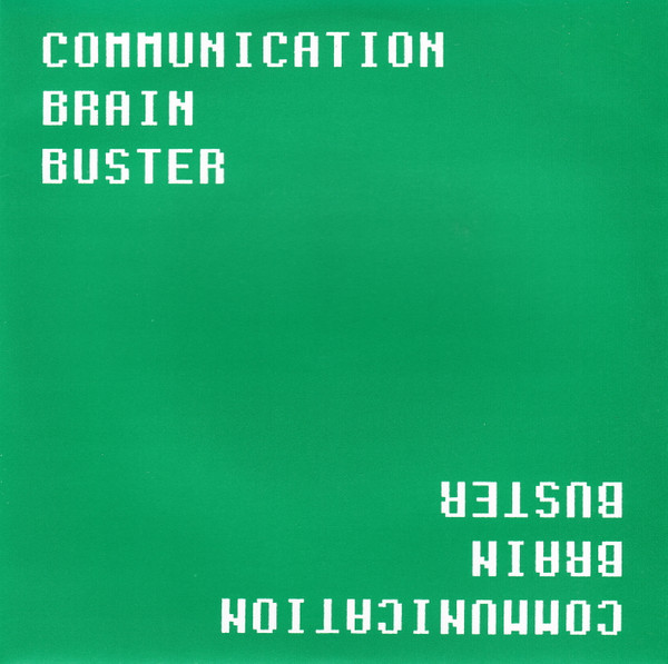 ladda ner album Communication Brain Buster - Communication Brain Buster