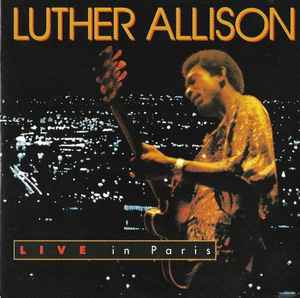Luther Allison - Live In Paris album cover