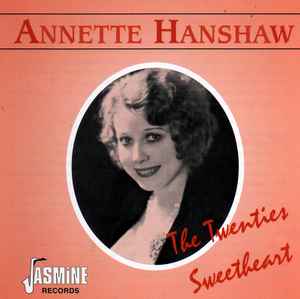 Annette Hanshaw - The Twenties Sweetheart