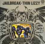 Thin Lizzy – Jailbreak (1976, Gatefold, Vinyl) - Discogs