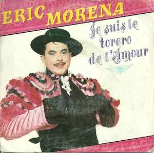 Eric Morena - Je Suis Le Torero De L'Amour album cover
