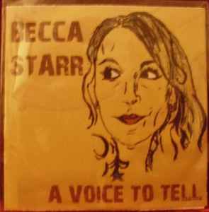 Becca Starr -  A Voice To Tell album cover