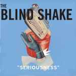 Cover of Seriousness, 2011-07-26, Vinyl