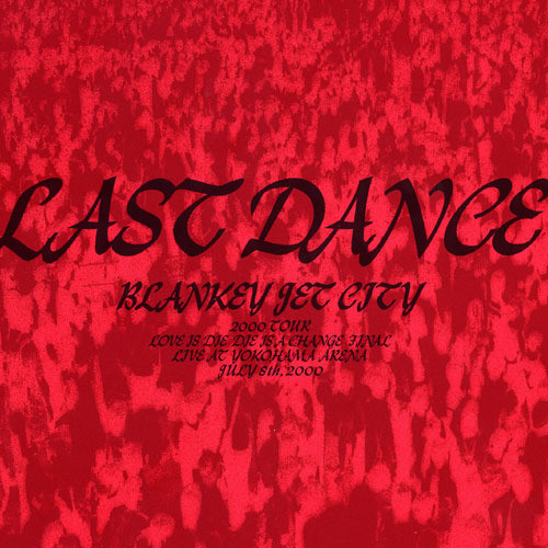 Blankey Jet City – Last Dance (2013, CD) - Discogs