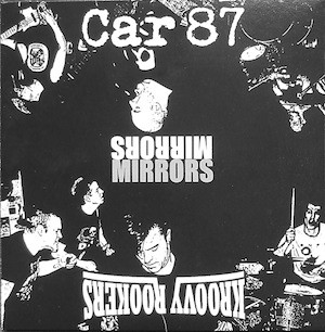 descargar álbum Car 87, Kroovy Rookers - Mirrors