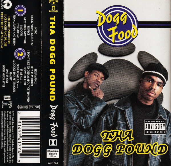 Tha Dogg Pound – Dogg Food (1995, Chrome, Cassette) - Discogs