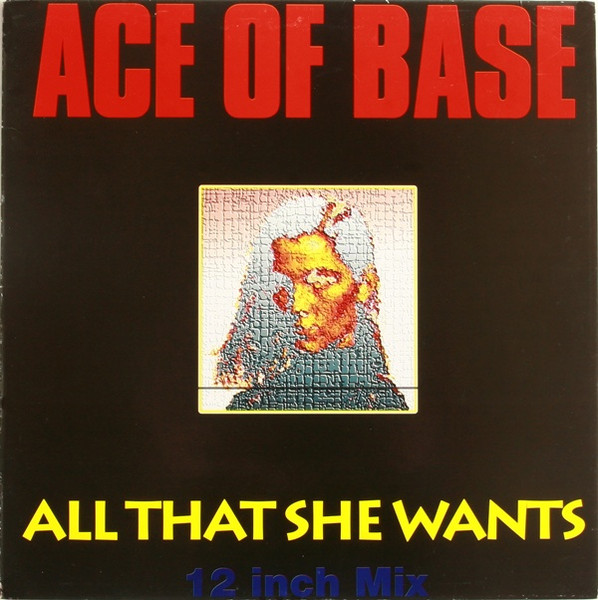 Ace Of Base – All That She Wants (1993, Vinyl) - Discogs