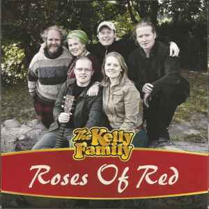 Myrde har taget fejl travl The Kelly Family – Roses Of Red (Vinyl) - Discogs