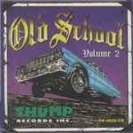 Old School Volume 2 (1994, CD) - Discogs